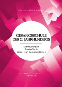 Abbildung von: Gesangsschule des 21. Jahrhunderts - Band III - tredition
