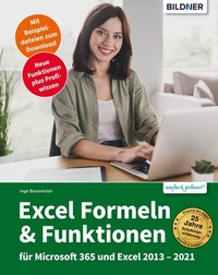 Abbildung von: Excel Formeln und Funktionen für Microsoft 365 und Excel 2013-2021 - Bildner Verlag