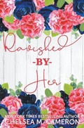 Cover: Ravished by Her - Chelsea M. Cameron