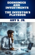 Bild: Economics and Investments   The Investor's Playbook - Ary S. Jr