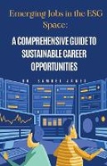 Cover: Emerging Jobs in the ESG Space - Dr. Samuel James MBA