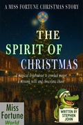 Cover: The Spirit of Christmas (Miss Fortune Holiday Series, #1) - Stephen John