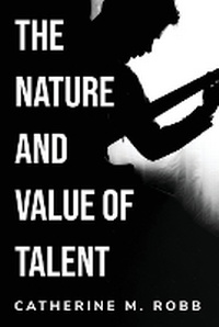 Enlarge image Cover: The Nature and Value of Talent - Hina