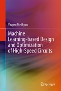 Cover: Machine Learning-based Design and Optimization of High-Speed Circuits - Springer