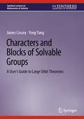 Cover: Characters and Blocks of Solvable Groups - Springer