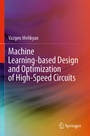 Cover: Machine Learning-based Design and Optimization of High-Speed Circuits - Springer