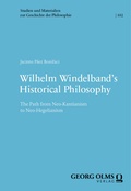 Bild: Wilhelm Windelband's Historical Philosophy - Georg Olms Verlag