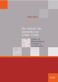 Abbildung von: Die 'Schule' des Leonardo Leo (1694-1744) - Georg Olms Verlag