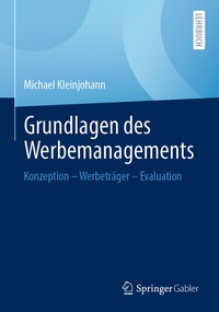 Abbildung von: Grundlagen des Werbemanagements - Springer Gabler