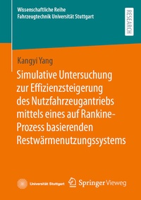 Abbildung von: Simulative Untersuchung zur Effizienzsteigerung des Nutzfahrzeugantriebs mittels eines auf Rankine-Prozess basierenden Restwärmenutzungssystems - Springer Vieweg