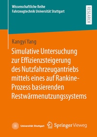 Abbildung von: Simulative Untersuchung zur Effizienzsteigerung des Nutzfahrzeugantriebs mittels eines auf Rankine-Prozess basierenden Restwärmenutzungssystems - Springer Vieweg