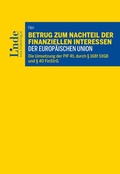 Cover: Betrug zum Nachteil der finanziellen Interessen der Europ&auml;ischen Union - Linde