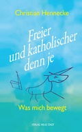 Cover: Freier und katholischer denn je - Neue Stadt