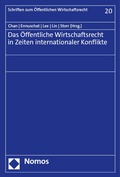 Cover: Das &Ouml;ffentliche Wirtschaftsrecht in Zeiten internationaler Konflikte - Nomos