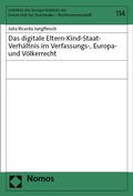 Abbildung von: Das digitale Eltern-Kind-Staat-Verhältnis im Verfassungs-, Europa- und Völkerrecht - Nomos