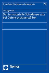 Abbildung von: Der immaterielle Schadensersatz bei Datenschutzverstößen - Nomos