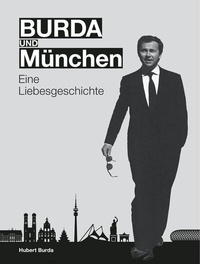 Abbildung von: BURDA und MÜNCHEN - J.P. Bachem Verlag