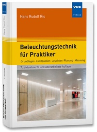 Abbildung von: Beleuchtungstechnik für Praktiker - VDE Verlag