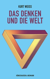 Abbildung von: Das Denken und die Welt - Königshausen & Neumann