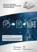Cover: Semantische Datenspezifikation f&uuml;r KI-basierte Smart Services - Fraunhofer Verlag