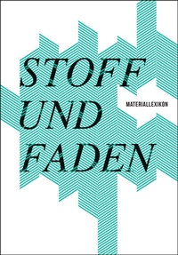 Abbildung von: Stoff und Faden - Dr. Constanze Derham Texte + Textilien