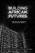 Cover: Building African Futures - iwalewabooks
