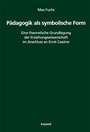 Cover: Pädagogik als symbolische Form - kopaed