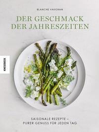 Abbildung von: Der Geschmack der Jahreszeiten - Knesebeck