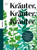 Cover: Kr&auml;uter, Kr&auml;uter, Kr&auml;uter - Knesebeck