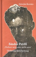 Bild: S&aacute;ndor Pet&ouml;fi - &raquo;Dichter sein oder nicht sein&laquo; - Arnshaugk Verlag