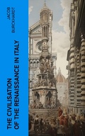 Cover: The Civilisation of the Renaissance in Italy - e-artnow