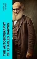 Cover: The Autobiography of Charles Darwin - e-artnow