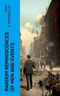 Abbildung von: Random Reminiscences of Men and Events - e-artnow