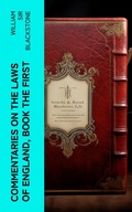 Cover: Commentaries on the Laws of England, Book the First - e-artnow