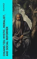 Cover: Chuang Tzu: Mystic, Moralist, and Social Reformer - e-artnow
