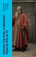 Cover: Nathan the Wise; a dramatic poem in five acts - e-artnow