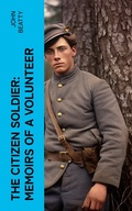 Cover: The Citizen Soldier: Memoirs of a Volunteer - e-artnow