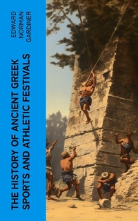 Abbildung von: The History of Ancient Greek Sports and Athletic Festivals - e-artnow