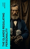 Cover: The Glands Regulating Personality - e-artnow