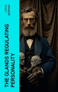 Enlarge image Cover: The Glands Regulating Personality - e-artnow