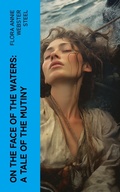 Cover: On the Face of the Waters: A Tale of the Mutiny - e-artnow