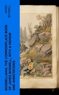 Cover: Boswelliana: The Commonplace Book of James Boswell, with a Memoir and Annotations - e-artnow