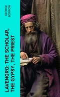 Cover: Lavengro: The Scholar, the Gypsy, the Priest - e-artnow