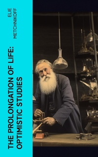 Enlarge image Cover: The Prolongation of Life: Optimistic Studies - e-artnow