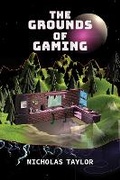 Cover: The Grounds of Gaming - Indiana University Press