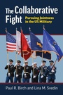 Cover: The Collaborative Fight - University Press of Kansas