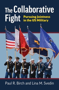 Enlarge image Cover: The Collaborative Fight - University Press of Kansas
