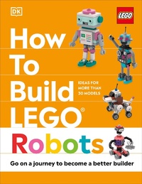 Enlarge image Cover: How to Build LEGO Robots - DK Children