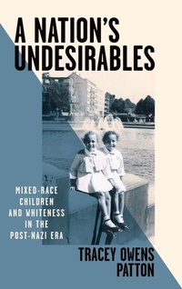 Enlarge image Cover: A Nation's Undesirables - Ohio State University Press