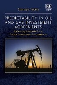 Abbildung von: Predictability in Oil and Gas Investment Agreements - Edward Elgar Publishing